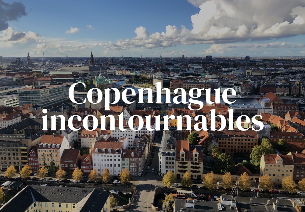 Les 15 incontournables à faire à Copenhague